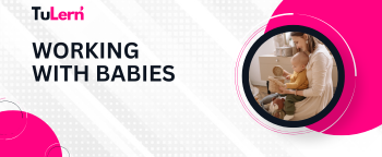 Working with Babies - TuLern