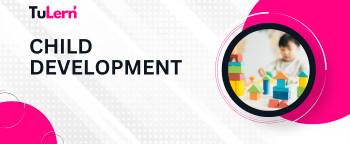 Child Development - TuLern