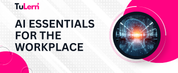 AI Essentials for the Workplace